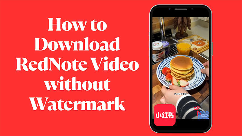 download rednote video without watermark