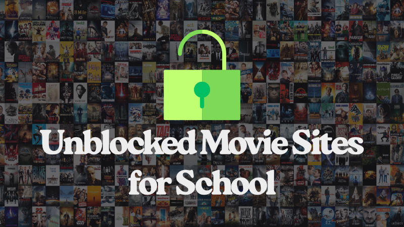 Unblocked Movie Sites for School