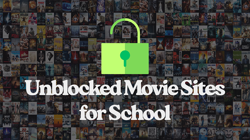 Unblocked Movie Sites for School